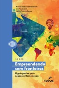 Cover-Bild zum Titel 'Empreendendo sem fronteiras' von 'Marcela Alessandra de Moraes, Luiz Paulo Zani, Marcio Teixeira Bastos'