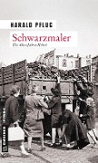 Cover-Bild zum Titel 'Schwarzmaler' von 'Harald Pflug'