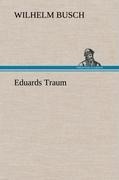 Eduards Traum - Wilhelm Busch