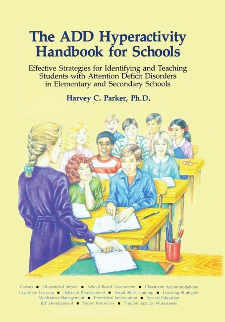 The ADD Hyperactivity Handbook For Schools - Harvey C. Parker