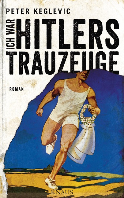 Ich war Hitlers Trauzeuge - Peter Keglevic