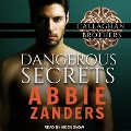 Dangerous Secrets - Abbie Zanders