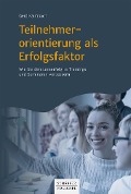 Cover-Bild zum Titel 'Teilnehmerorientierung als Erfolgsfaktor' von 'Gerd Kalmbach'