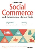 Cover-Bild zum Titel 'Social commerce. Modelli di ecommerce attorno al cliente' von 'Gianluca Diegoli'
