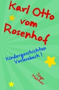 Cover-Bild zum Titel 'Karl Otto vom Rosenhof' von 'Ingo Malchow'