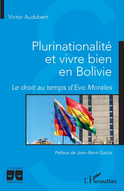 Plurinationalité et vivre bien en Bolivie - Victor Audubert