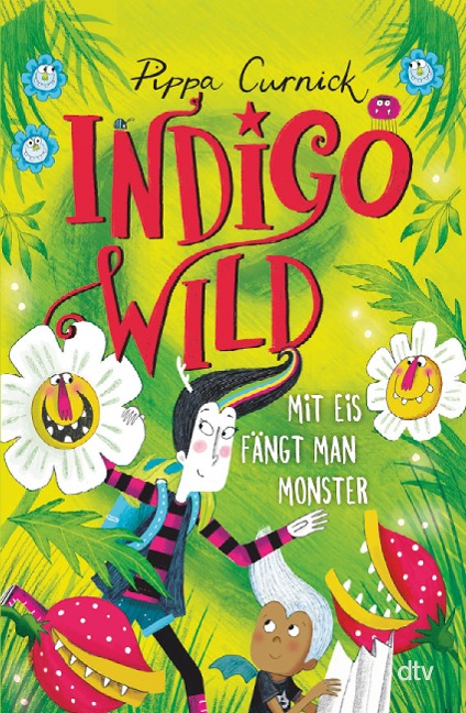 Indigo Wild - Mit Eis fängt man Monster - Pippa Curnick