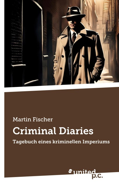 Criminal Diaries - Martin Fischer