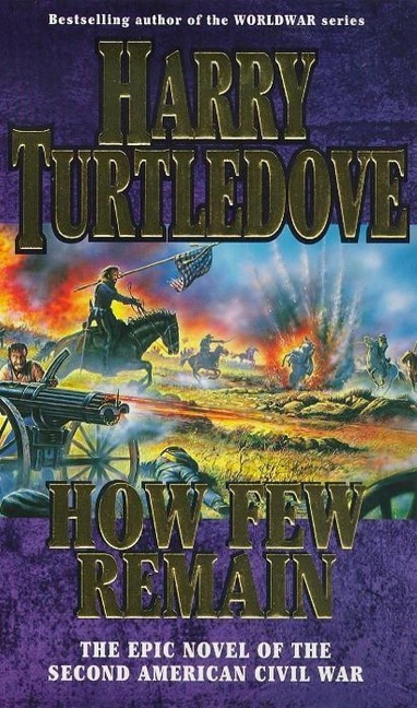 How Few Remain - Harry Turtledove