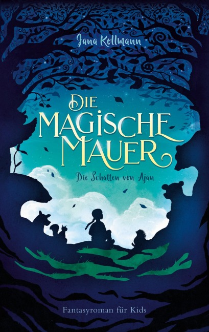 Die Magische Mauer - Jana Kollmann
