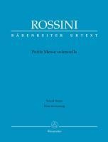 Petite Messe solennelle. Klavierauszug von Andreas Köhs; Mit Vorwort (engl./ital./dt.) - Gioachino Rossini