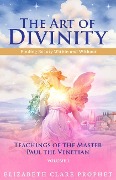 Cover-Bild zum Titel 'The Art of Divinity: Volume One' von 'Elizabeth Clare Prophet, Mark L Prophet'