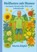 Cover-Bild zum Titel 'Heilfasten mit Humor' von 'Martin Klipfel'