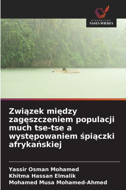 Zwi¿zek mi¿dzy zag¿szczeniem populacji much tse-tse a wyst¿powaniem ¿pi¿czki afryka¿skiej - Yassir Osman Mohamed, Khitma Hassan Elmalik, Mohamed Musa Mohamed-Ahmed