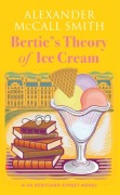 Cover-Bild zum Titel 'Bertie's Theory of Ice Cream' von 'Alexander McCall Smith'