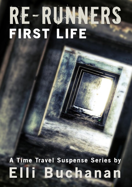 Re-Runners - First Life - Elli Buchanan