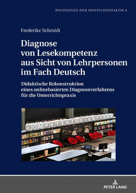 Diagnose von Lesekompetenz aus Sicht von Lehrpersonen im Fach Deutsch - Frederike Schmidt