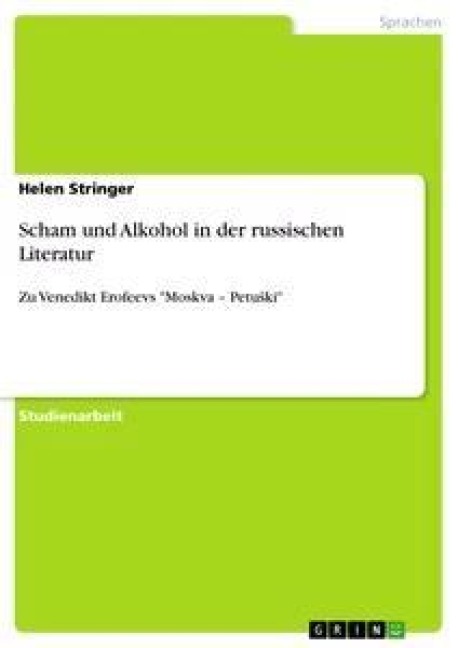 Scham und Alkohol in der russischen Literatur - Helen Stringer