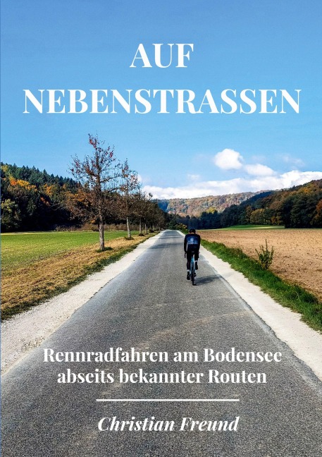 Auf Nebenstraßen - Christian Freund