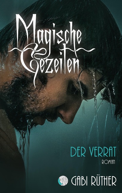 Magische Gezeiten - Der Verrat - Gabi Rüther
