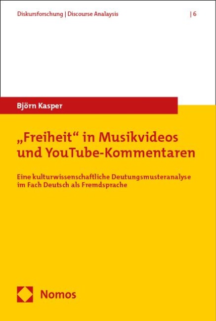 "Freiheit" in Musikvideos und YouTube-Kommentaren - Björn Kasper