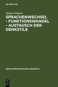 Cover-Bild zum Titel 'Sprachenwechsel - Funktionswandel - Austausch der Denkstile' von 'Jürgen Schiewe'