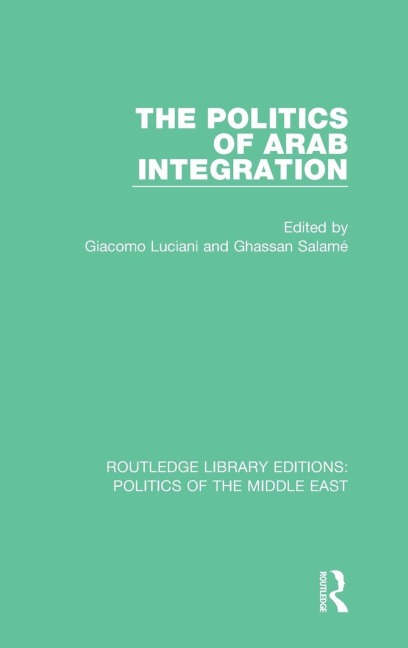 The Politics of Arab Integration - 