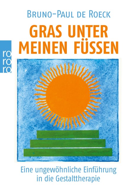 Gras unter meinen Füßen - Bruno-Paul de Roeck