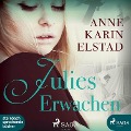 Cover-Bild zum Titel 'Julies Erwachen' von 'Anne Karin Elstad'