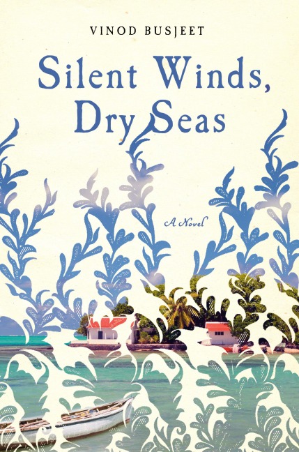 Silent Winds, Dry Seas - Vinod Busjeet