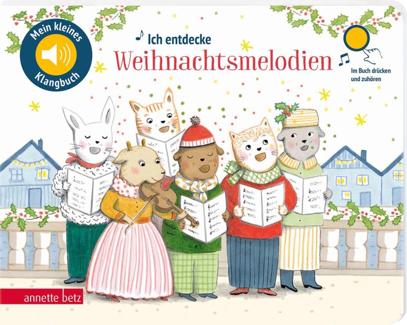 Ich entdecke Weihnachtsmelodien (Mein kleines Klangbuch) - 