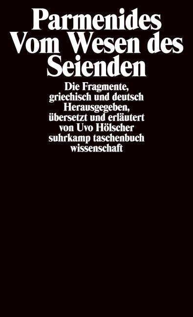 Vom Wesen des Seienden - Parmenides