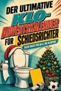 Cover-Bild zum Titel 'Der ultimative Klo-Adventskalender für Schiedsrichter' von 'Anton Weber'