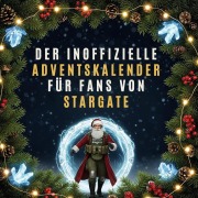 Cover-Bild zum Titel 'Der inoffizielle Adventskalender für Fans von Stargate' von 'Sophia Vogel'