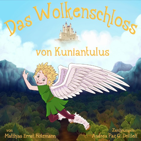 Das Wolkenschloss von Kuniantulus - Matthias Ernst Holzmann