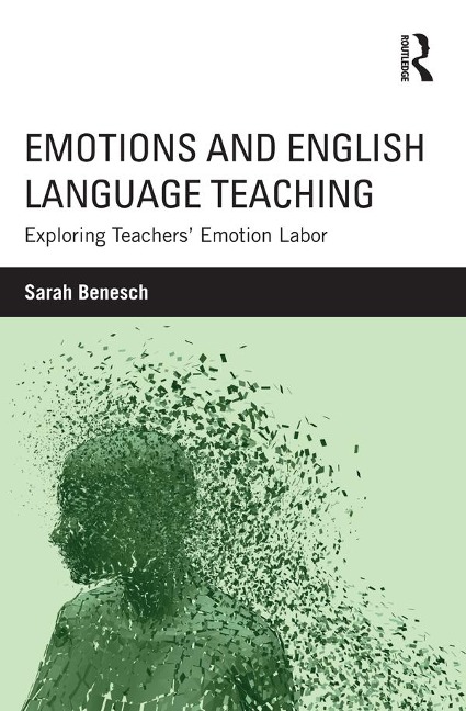 Emotions and English Language Teaching - Sarah Benesch