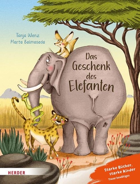 Das Geschenk des Elefanten - Tanja Wenz