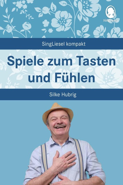 Spiele zum Tasten und Fühlen - Silke Hubrig