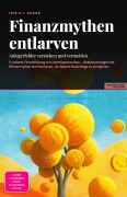 Cover-Bild zum Titel 'Finanzmythen entlarven' von 'Iris A. I. Saage'