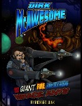 Dirk McAwesome and the Giant Fire Breathing Space Ants - Richard Junk