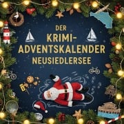 Cover-Bild zum Titel 'Der Krimi-Adventskalender Neusiedlersee' von 'Florian Horn'