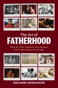 Cover-Bild zum Titel 'The Art of Fatherhood' von 'Noah Charney, Miha Mazzini'