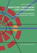 Cover-Bild zum Titel 'Klimatische Stadtplanung statt Grünkosmetik' von ''
