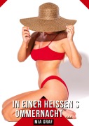 Cover-Bild zum Titel 'In einer heißen Sommernacht ...' von 'Mia Graf'