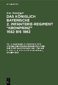 Vorgeschichte und Geschichte des Regiments unter Kurfürst Max Emanuel 1682-1726 auf heeresgeschichtlicher Grundlage, Halbband 2 - Karl Staudinger