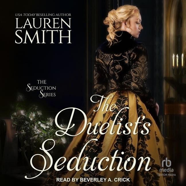 The Duelist's Seduction Lib/E - Lauren Smith