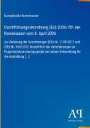 Cover-Bild zum Titel 'Durchführungsverordnung (EU) 2026/781 der Kommission vom 8. April 2026' von 'Europäische Kommission'