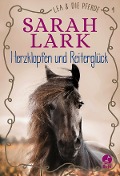 Lea und die Pferde - Herzklopfen und Reiterglück - Christiane Gohl, Sarah Lark