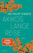 Cover-Bild zum Titel 'Akikos lange Reise' von 'Jan-Philipp Sendker'