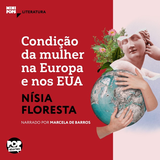 Condição da mulher na Europa e nos EUA: Textos selecionados de "Opúsculo humanitário" - Nísia Floresta